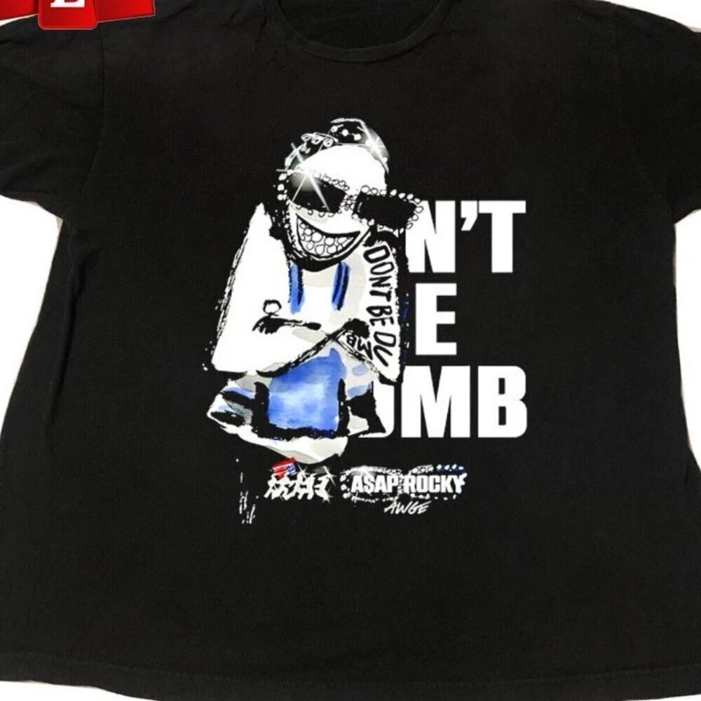 New A$AP Rocky Don't Be Dumb Gift For Fans Unisex T Shirt .